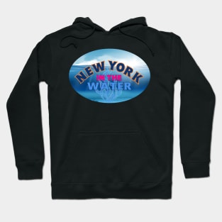 NEW YORK IN THE WATER Hoodie